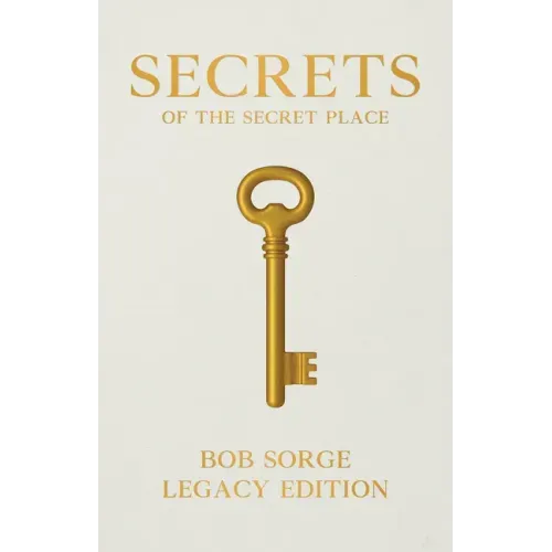 Secrets of the Secret Place Legacy Edition