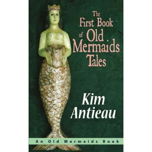 The First Book of Old Mermaids Tales